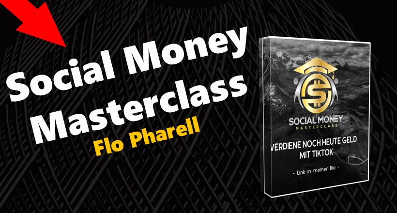 Social Money Masterclass – Geld verdienen mit TikTok